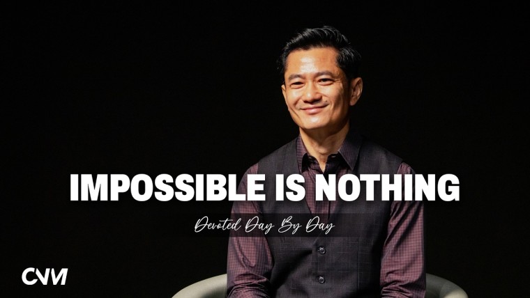 [Devotion] Taklukkan Kemustahilan | Overcome The Impossible
